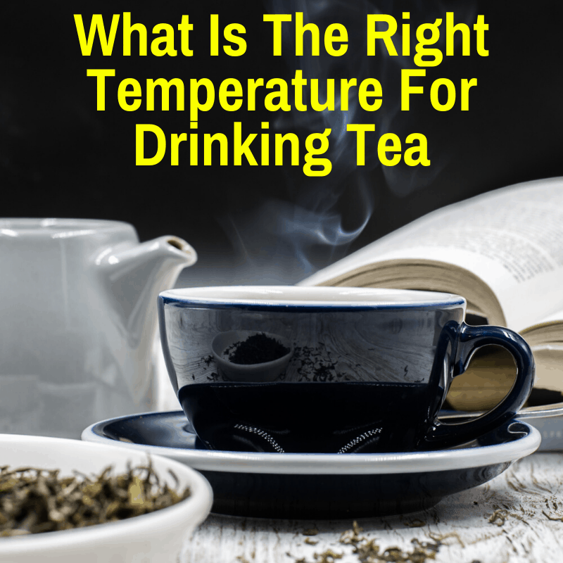 Tea at drinking temperature
