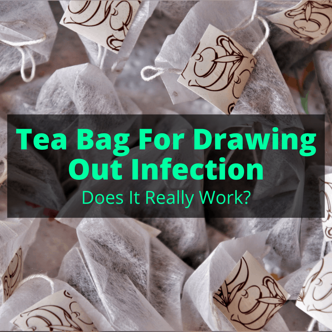Tea Bag For Drawing Out Infection