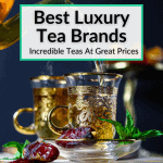 Best Luxury Tea Brands